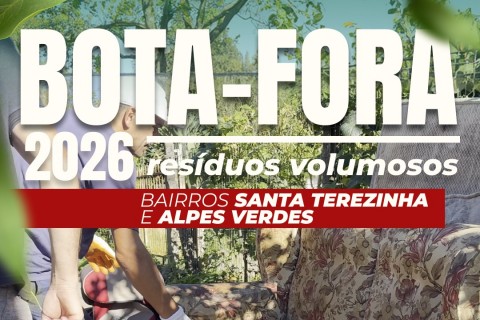 Bota-Fora nos bairros Alpes Verdes e Santa Terezinha é reagendado para dia 27 de junho