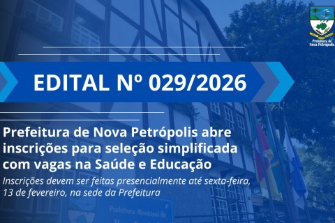 Prefeitura de Nova Petrópolis abre inscrições para seleção simplificada com vagas na Saúde e Educação