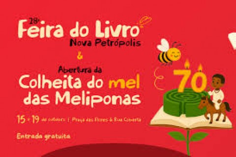 28ª Feira do Livro de Nova Petrópolis e Abertura da Colheita do Mel das Meliponas acontece de 15 a 19 de outubro